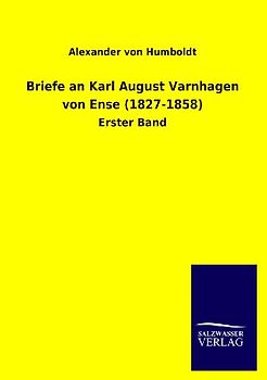 Briefe an Karl August Varnhagen von Ense (1827-1858)
