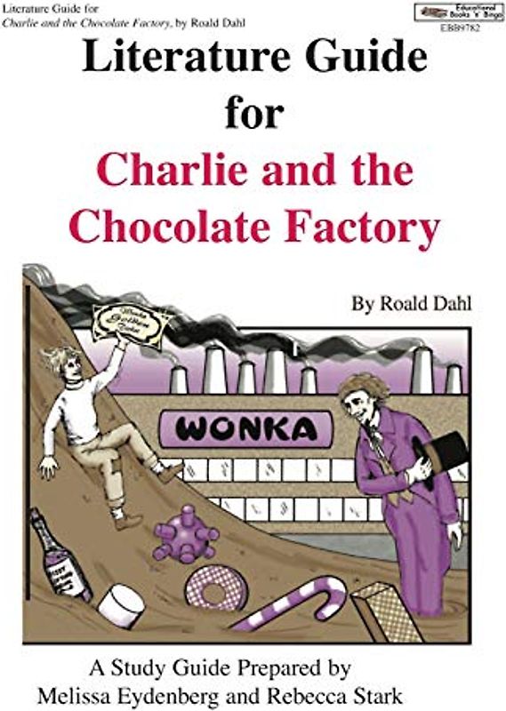 Literature Guide for Charlie and the Chocolate Factory