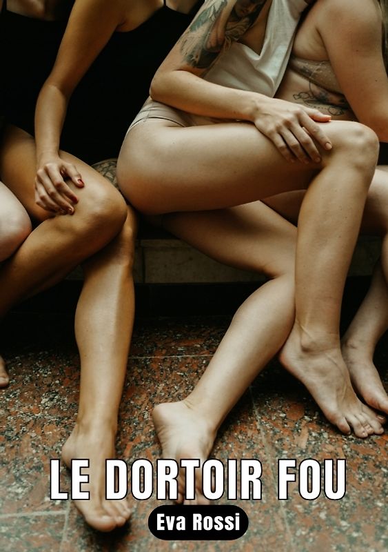 LE DORTOIR FOU