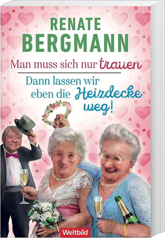 Man muss sich nur trauen / Dann lassen wir eben die Heizdecke weg