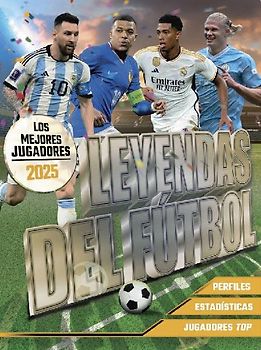 Leyendas del Fútbol. Los mejores jugadores 2025