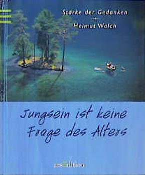 Jung sein ist keine Frage des Alters