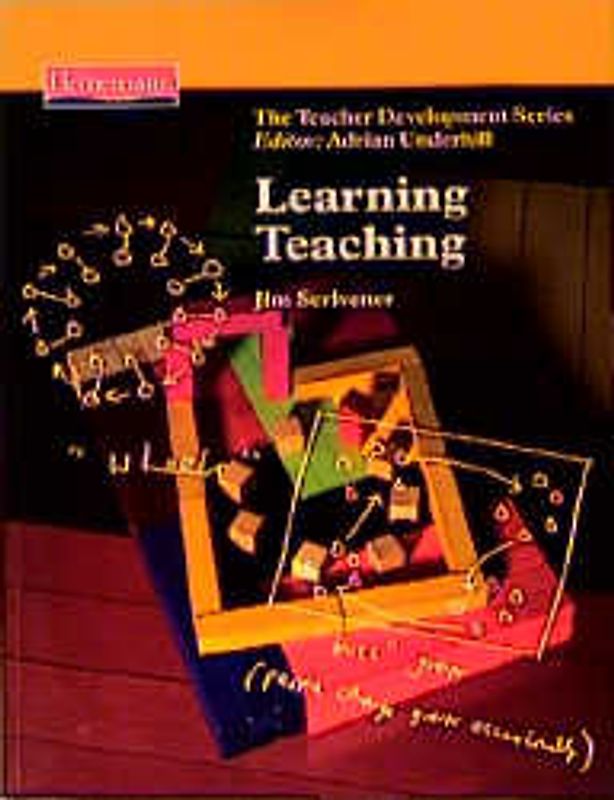 The Teacher Development Series / Learning Teaching. A guidebook for English language teachers