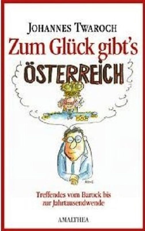 Zum Glück gibt's Österreich