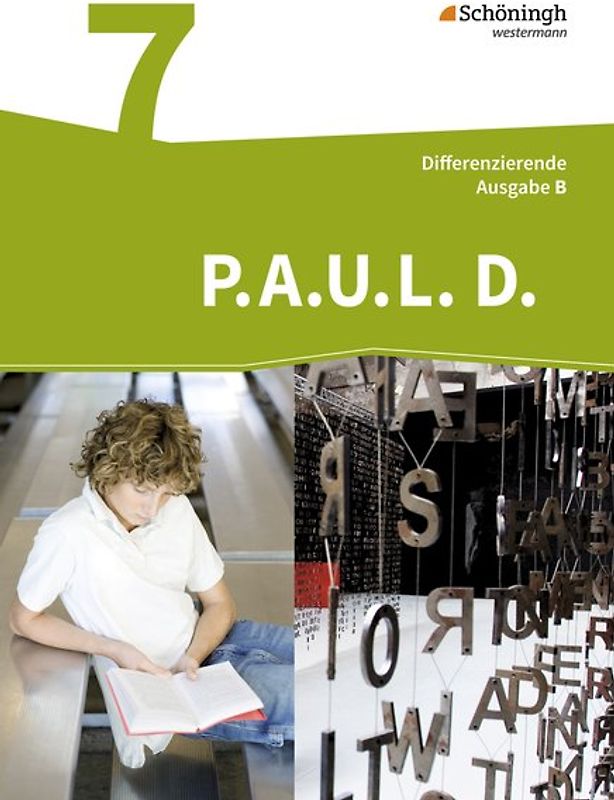 P.A.U.L. D. - Persönliches Arbeits- und Lesebuch Deutsch - Differenzierende Ausgabe für Realschulen und Gemeinschaftsschulen in Baden-Württemberg