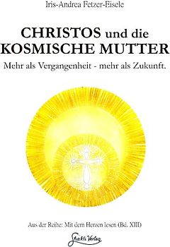 Christos und die Kosmische Mutter