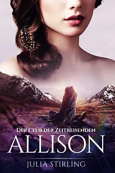 Allison: Der Club der Zeitreisenden 2 Großdruck