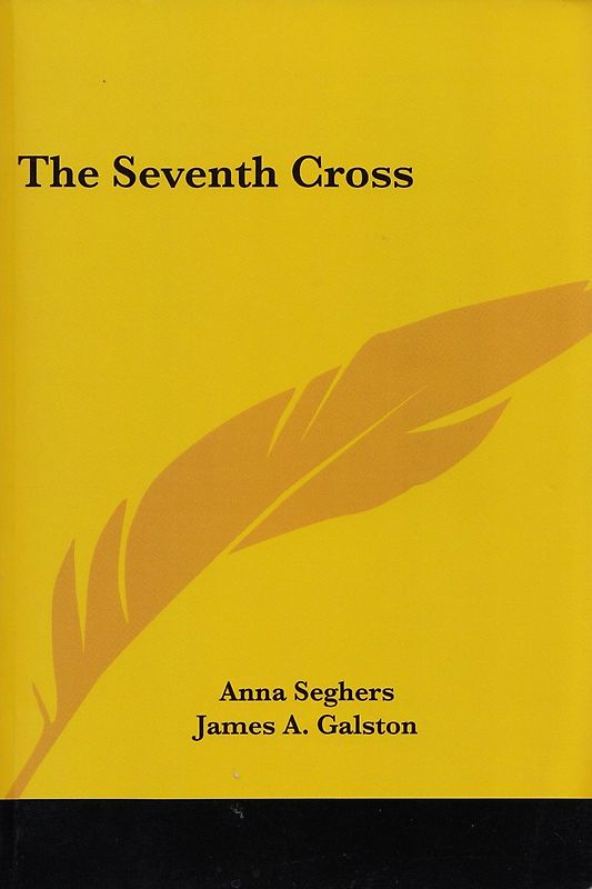 The Seventh Cross - Anna Seghers [Paperback]