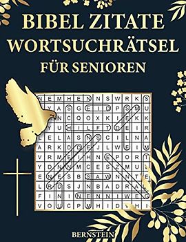 Bibel Zitate Wortsuchrätsel für Senioren: 100 Extra Große Wortsuchrätsel mit Lösungen