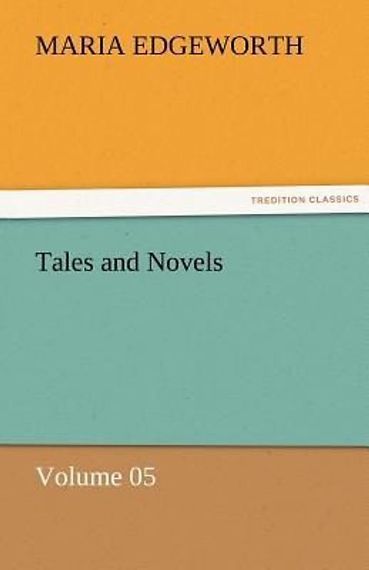 Tales and Novels - Volume 05