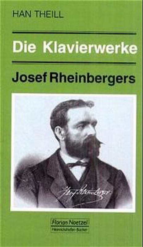 Die Klavierwerke Josef Rheinbergers