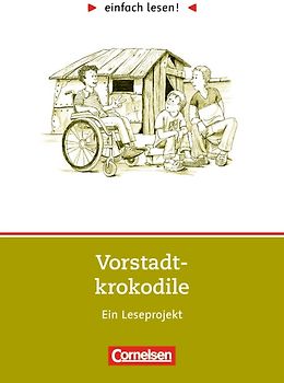einfach lesen! - für Lesefortgeschrittene. Leseprojekte. / Niveau 2 - Vorstadtkrokodile