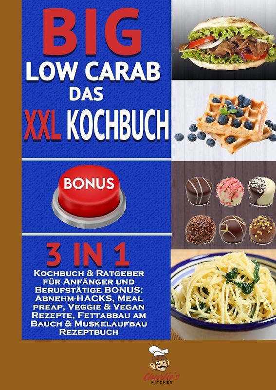Big Low Carb – das XXL Kochbuch