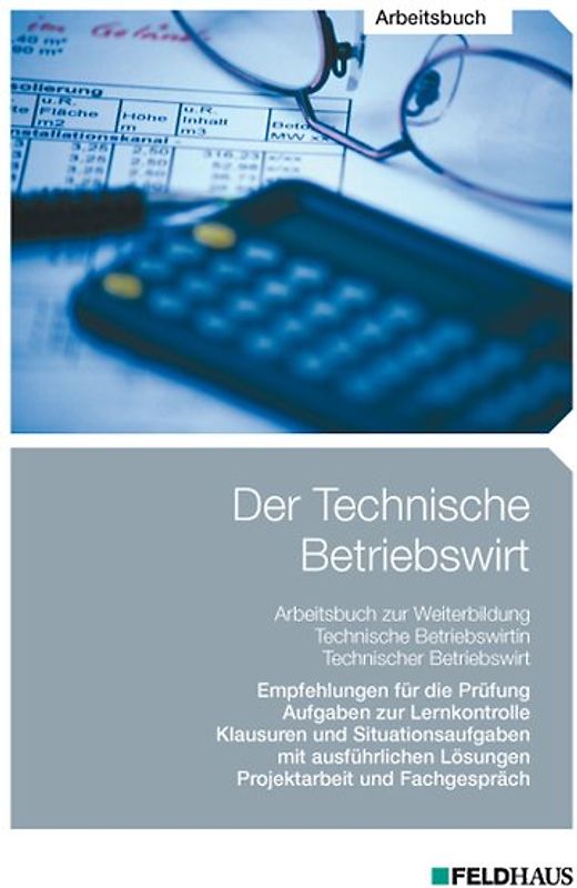 Der Technische Betriebswirt / Der Technische Betriebswirt - Arbeitsbuch