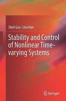 Stability and Control of Nonlinear Time-varying Systems