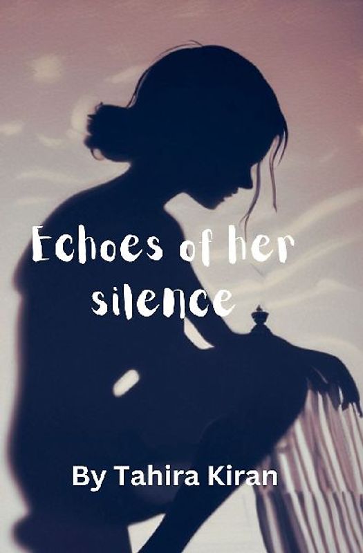 Echoes of her silence