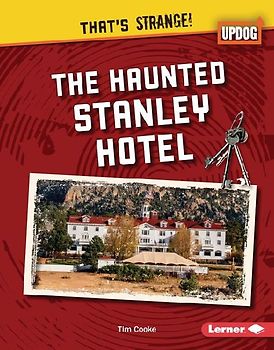 The Haunted Stanley Hotel