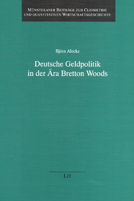 Deutsche Geldpolitik in der Ära Bretton Woods