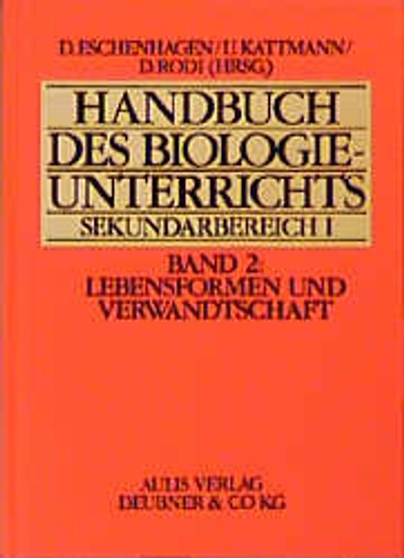 Handbuch des Biologieunterrichts. Sekundarstufe I / Lebensformen und Verwandtschaft