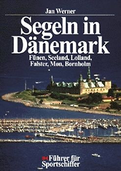 Dänemark 2. Fünen, Seeland, Lolland, Falster, Møn, Bornholm