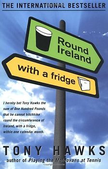 Round Ireland with a Fridge - Tony Hawks