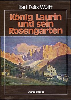 König Laurin und sein Rosengarten