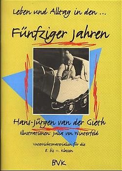 Leben und Alltag... in den Fünfziger Jahren