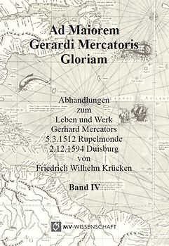 Ad maiorem Gerardi Mercatoris gloriam Band IV