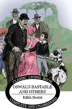 Oswald Bastable and Others