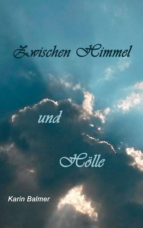 Zwischen Himmel und Hölle