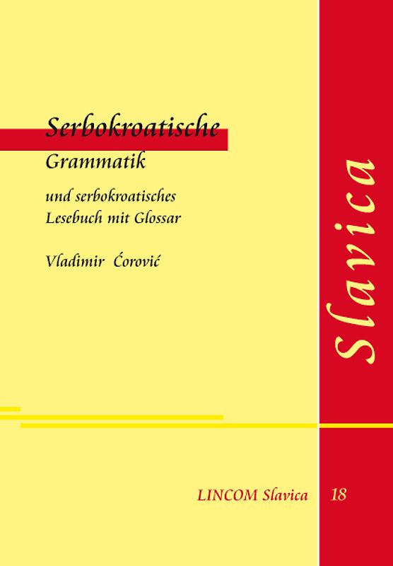 Serbokroatische Grammatik und serbokroatisches Lesebuch mit Glossar