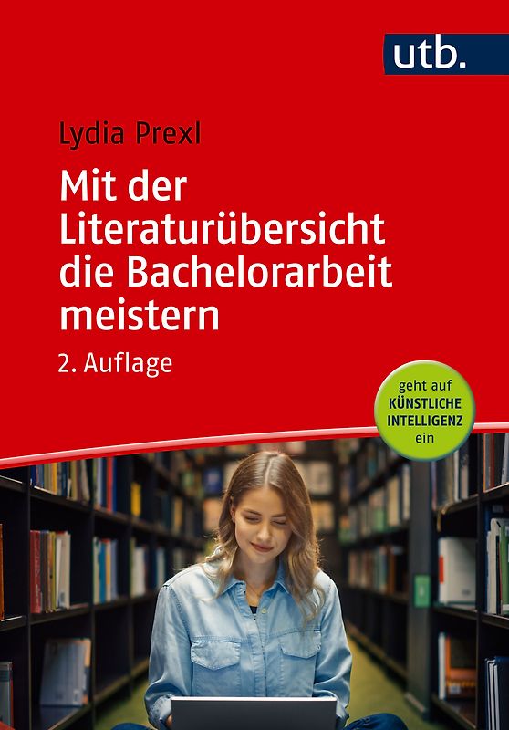 Mit der Literaturübersicht die Bachelorarbeit meistern