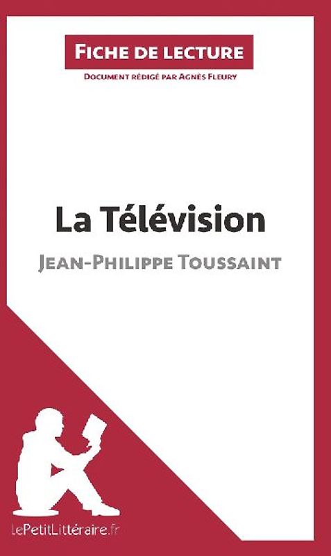 La Télévision de Jean-Philippe Toussaint (Fiche de lecture)