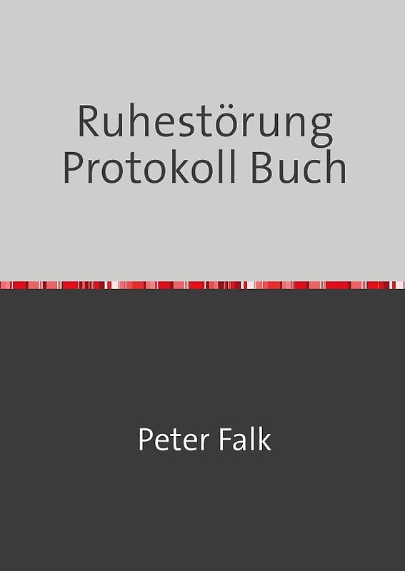 Ruhestörung Protokoll Buch