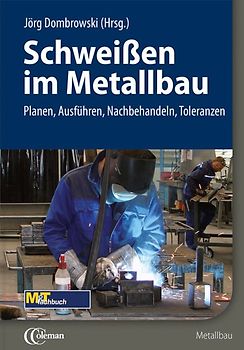 Schweißen im Metallbau