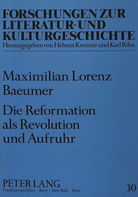Die Reformation als Revolution und Aufruhr