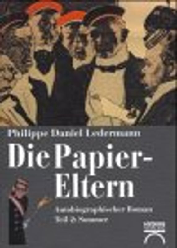 Die Papiereltern. Autobiographischer Roman. Sommer
