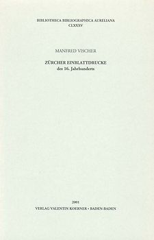 Zürcher Einblattdrucke des 16. Jahrhunderts