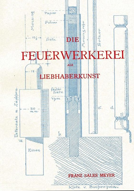 Die Feuerwerkerei als Liebhaberkunst