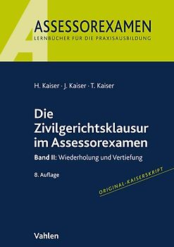 Assessorexamen / Die Zivilgerichtsklausur im Assessorexamen