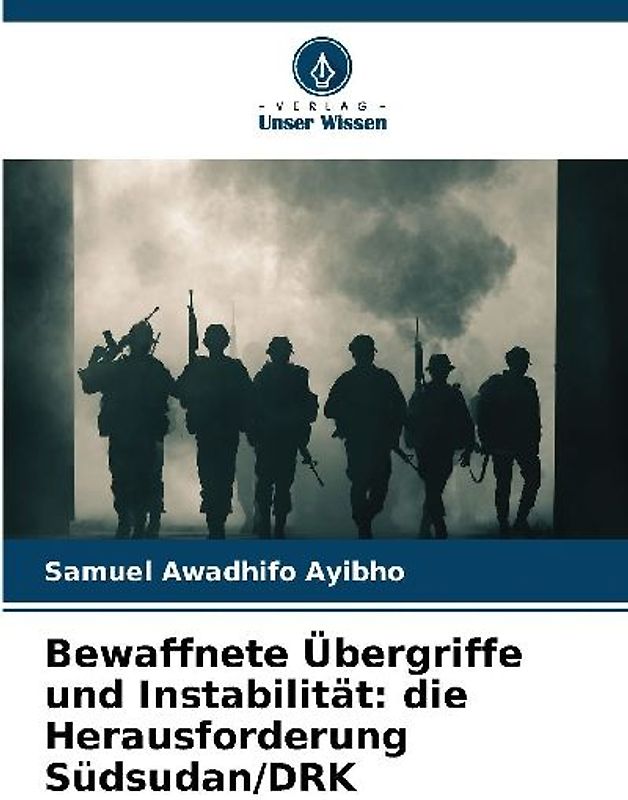 Bewaffnete Übergriffe und Instabilität: die Herausforderung Südsudan/DRK