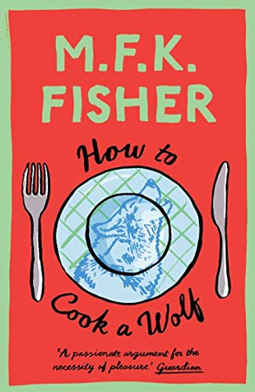 How to Cook a Wolf