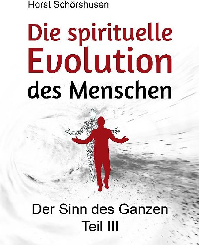 Die spirituelle Evolution des Menschen