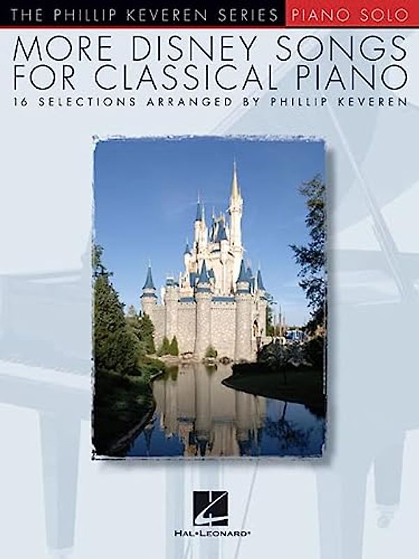 More Disney Songs For Classical Piano - Phillip Keveren Series: Songbook für Klavier: Arr. Phillip Keveren the Phillip Keveren Series Piano Solo