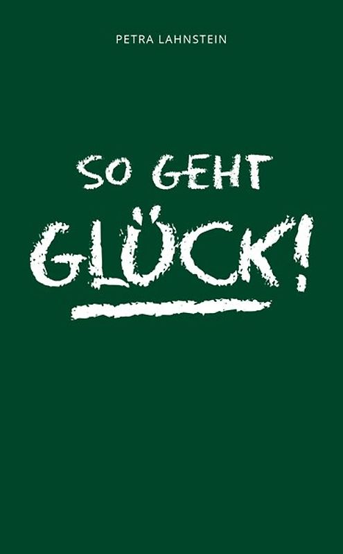 So geht Glück
