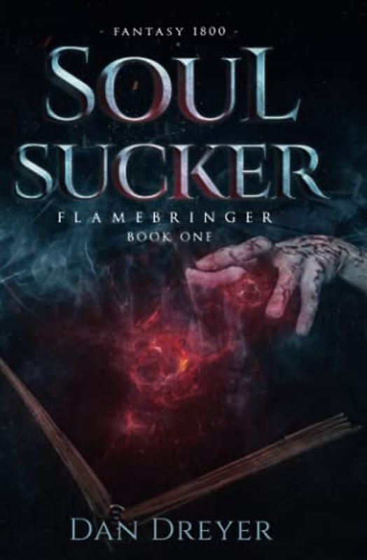 SoulSucker: FlameBringer Book 1