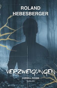 Verzweigungen: Cornell Rohde (Die Delta Trilogie, Band 3)