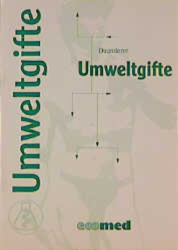 Umweltgifte. Eine Information für Arzt und Patient