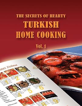 The Secrets of Hearty Turkish Home Cooking