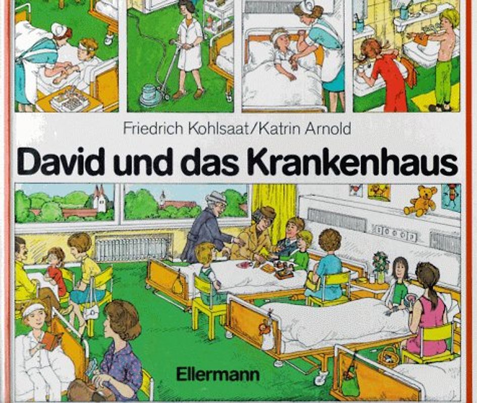 David und das Krankenhaus. Bilderbuch